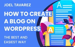 How to Create a Blog on WordPress